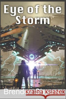 Eye of the Storm Brenden Shouse 9781393792192 Draft2digital - książka