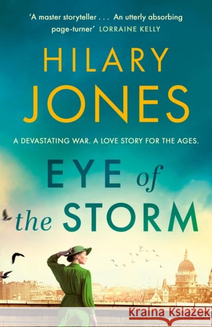 Eye of the Storm: 'An utterly absorbing page-turner' Lorraine Kelly Hilary Jones 9781787397804 Headline Publishing Group - książka