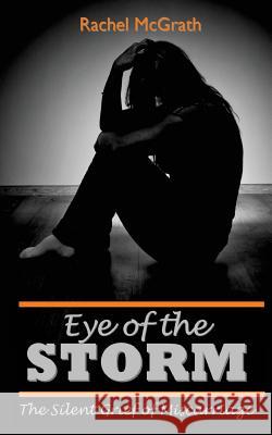 Eye of the Storm: The Silent Grief of Miscarriage Rachel McGrath 9781533065360 Createspace Independent Publishing Platform - książka