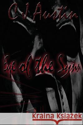 Eye of the Synn C. J. Austin 9781495995439 Createspace - książka