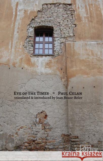 Eye of the Times Paul Celan Jean Boase-Beier  9781910345047 Arc Publications - książka