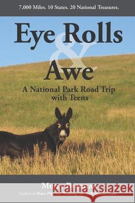 Eye Rolls & Awe: A National Park Road Trip with Teens Merry Brennan 9780988847897 Riding the Waves Publishing - książka