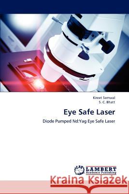 Eye Safe Laser Kireet Semwal S. C. Bhatt 9783847348740 LAP Lambert Academic Publishing - książka