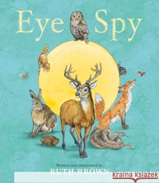 Eye Spy Ruth Brown 9781915252760 Scallywag Press - książka