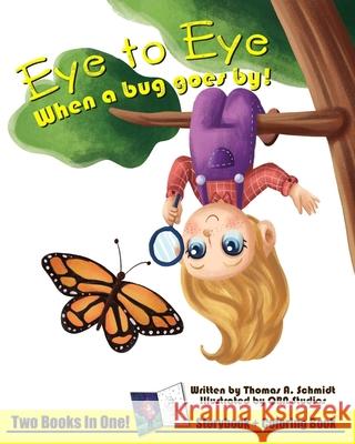 Eye to Eye: When a bug goes by! Studios, Qbn 9798732587333 Independently published - książka