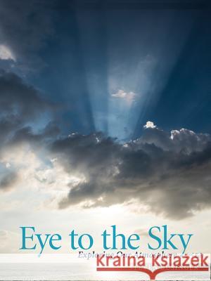 Eye to the Sky - Exploring Our Atmosphere, Second Edition Steven Businger 9781621378884 Virtualbookworm.com Publishing - książka