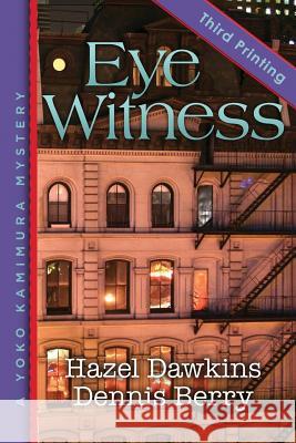 Eye Witness Dennis Berry Hazel Dawkins 9781794699236 Independently Published - książka