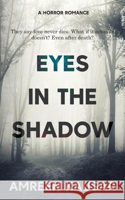 Eyes in the Shadow Amreen Kausar 9798894153964 Notion Press - książka