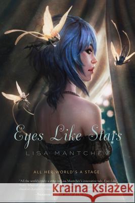 Eyes Like Stars Lisa Mantchev 9780312608668 Square Fish - książka