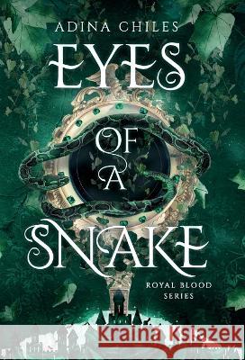 Eyes of a Snake Adina Chiles 9781958673195 Midnight Tide Publishing - książka