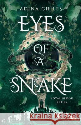 Eyes of a Snake Adina Chiles 9781958673201 Midnight Tide Publishing - książka