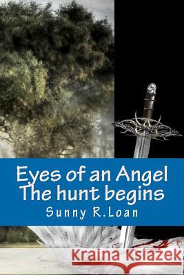 Eyes of an Angel: The Hunt begins Martin, Jasmine 9781475293159 Createspace - książka