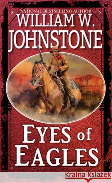 Eyes of Eagles William W. Johnstone 9780786049172 Kensington Publishing - książka