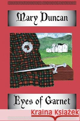 Eyes of Garnet Mary Duncan Mary Duncan 9781456565404 Createspace - książka