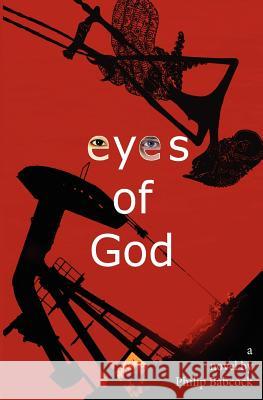 Eyes of God Philip Babcock 9781463728199 Createspace - książka