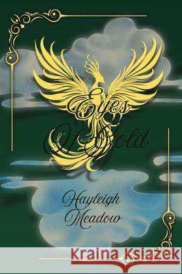 Eyes of Gold Hayleigh Meadow 9781764094016 Starlit Meadows Press - książka