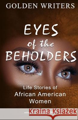 Eyes of the Beholders: Life Stories of African American Women Penny Duncan Stephens Debora Starr Doris Thomas 9781733465670 Sumner House Publishing - książka