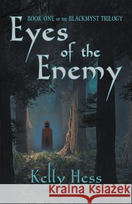 Eyes of the Enemy Kelly Hess 9781988256009 Dragon Moon Press - książka