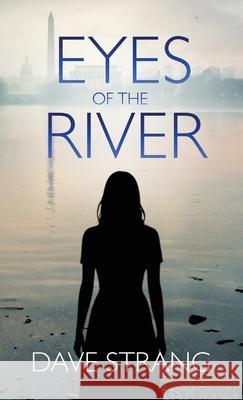 Eyes of the River Dave Strang 9781627206747 Apprentice House - książka