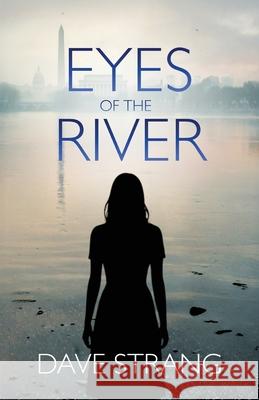 Eyes of the River Dave Strang 9781627206754 Apprentice House - książka
