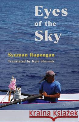 Eyes of the Sky Syaman Rapongan 9780231211710 Columbia University Press - książka