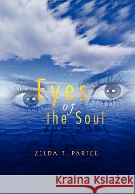 Eyes of the Soul Zelda T. Partee 9781479717040 Xlibris Corporation - książka