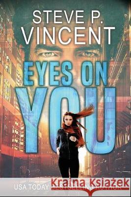 Eyes on You Steve P Vincent   9780648055471 Steve P Vincent - książka