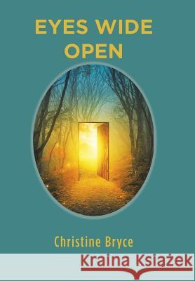 Eyes Wide Open Christine Bryce 9781984556615 Xlibris Us - książka