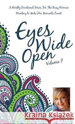 Eyes Wide Open, Volume 1 Sheri Easter 9781628397543 Xulon Press - książka