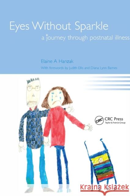 Eyes Without Sparkle: A Journey Through Postnatal Illness Hanzak, Elaine 9781857756555  - książka