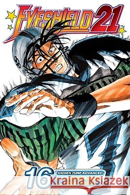 Eyeshield 21, Vol. 16 Riichiro Inagaki Yusuke Murata 9781421510651 Viz Media - książka