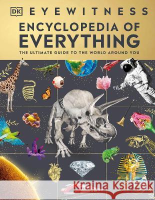 Eyewitness Encyclopedia of Everything DK 9780744084702 DK Publishing (Dorling Kindersley) - książka