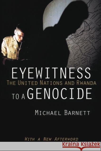 Eyewitness to a Genocide: The United Nations and Rwanda Michael Barnett 9781501702433 Cornell University Press - książka