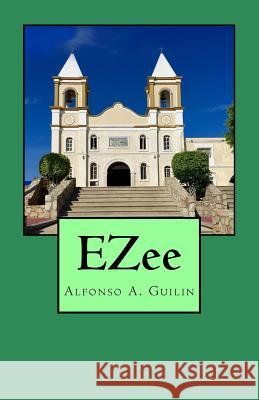 Ezee Alfonso a. Guilin 9781530882243 Createspace Independent Publishing Platform - książka