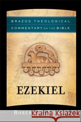 Ezekiel Robert W. Jenson 9781587434679 Brazos Press - książka