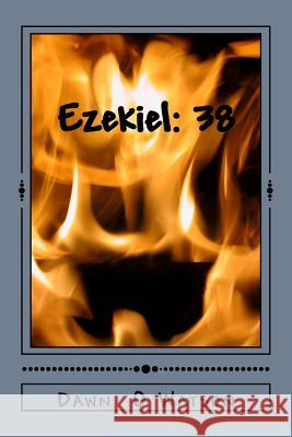 Ezekiel 38 Dawn O. Watson 9781986444507 Createspace Independent Publishing Platform - książka