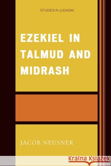 Ezekiel in Talmud and Midrash Jacob Neusner 9780761836940 University Press of America - książka