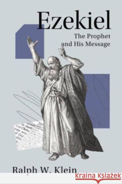 Ezekiel: The Prophet and His Message Ralph W. Klein 9781506491974 1517 Media - książka