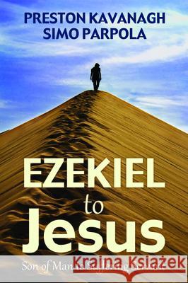 Ezekiel to Jesus Preston Kavanagh Simo Parpola 9781532609763 Wipf & Stock Publishers - książka