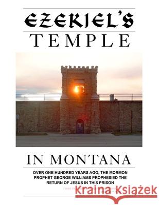 Ezekiel's Temple In Montana Neal Chase 9780976738909 Page1publishers - książka