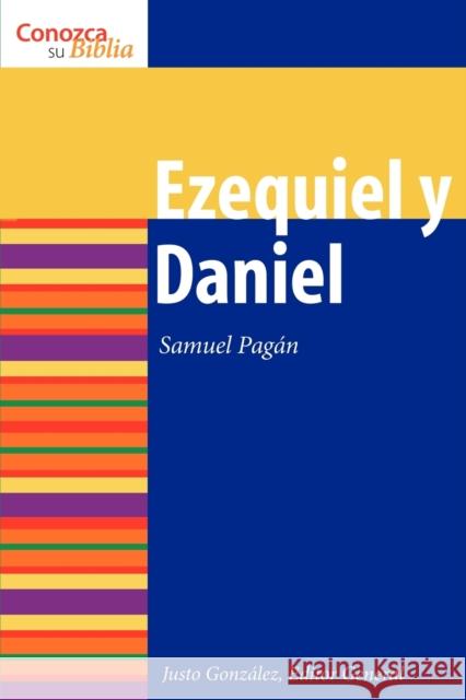 Ezequiel Y Daniel: Ezekiel and Daniel Pagan, Samuel 9780806696867 Augsburg Fortress Publishers - książka