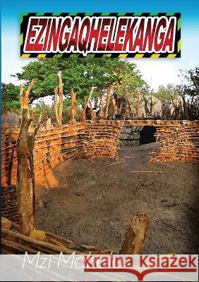 Ezingaqhelekanga Mzi Mahola, Linda Kwatsha, Lwandlekazi Notshe 9780620921251 Seuluala Sa Publishing - książka