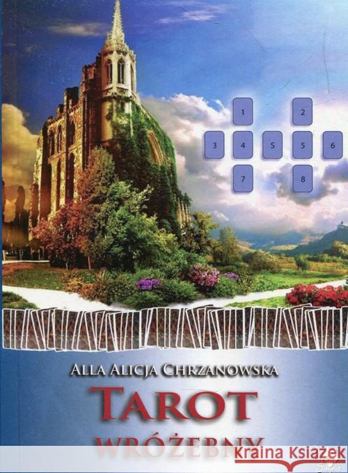 Ezoteryka od podstaw T.6 Tarot wróżebny Chrzanowska Alla Alicja 9788360472187 Ars Scripti-2 - książka