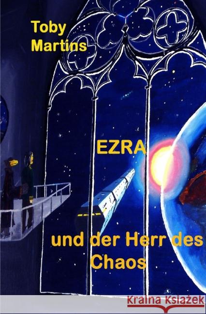 EZRA - und der Herr des Chaos Martins, Toby 9783844290660 epubli - książka