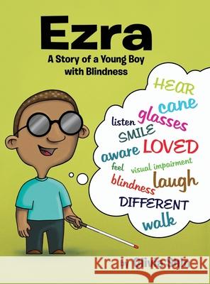 Ezra: A Story of a Young Boy with Blindness Olivia Shin   9781087800073 Shindig Publishing - książka