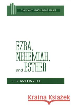 Ezra, Nehemiah, and Esther: Chapters 1-7 J. G. McConville 9780664245832 Westminster/John Knox Press,U.S. - książka