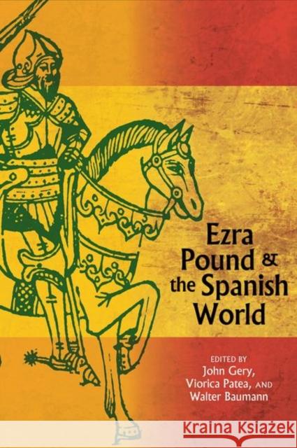 Ezra Pound and the Spanish World  9781638040620 Clemson University Digital Press - książka