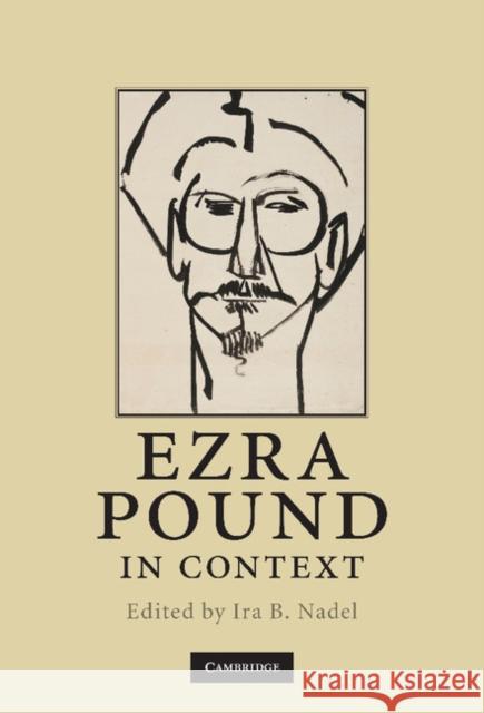 Ezra Pound in Context Ira B Nadel 9780521515078  - książka