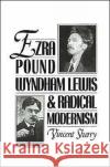 Ezra Pound, Wyndham Lewis, and Radical Modernism Vincent Sherry 9780195076936 Oxford University Press