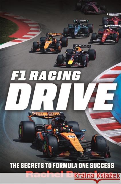 F1 Racing: Drive: The Secrets to Formula One Success Rachel Brookes 9781789298567 Michael O'Mara Books Ltd - książka